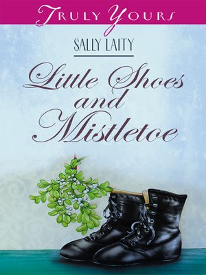 Little Shoes and Mistletoe - ebook